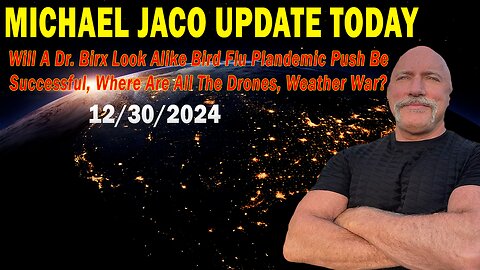 Michael Jaco Situation Update Dec 30: "Where Are All The Drones, Weather War?"