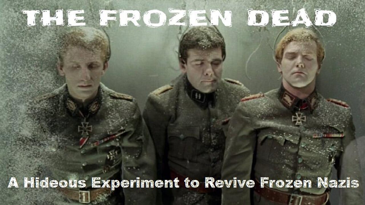 THE FROZEN DEAD 1966 Bizarre Story of Nazis Kept Frozen for Later Resuscitation FULL MOVIE HD & W/S