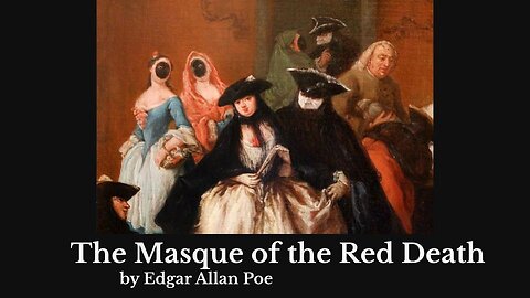 Masque of the Red Death by Edgar Allan Poe, audio and text