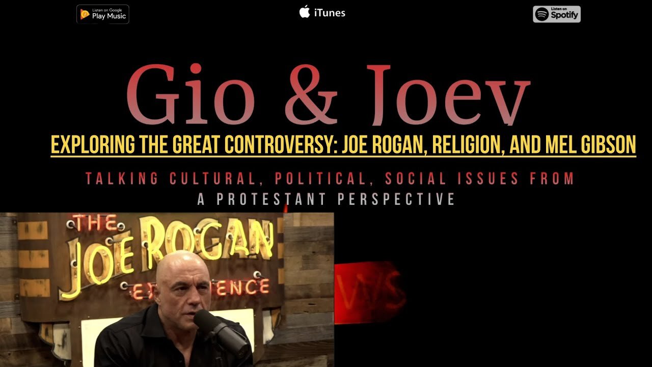 Exploring the Great Controversy: Joe Rogan, Religion, and Mel Gibson