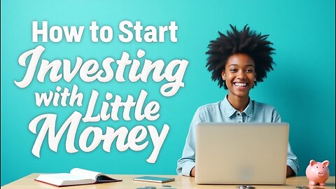 How to Start Investing with Little Money