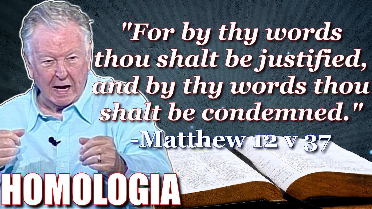 By Thy Words Thou Shalt Be Justified | Homologia