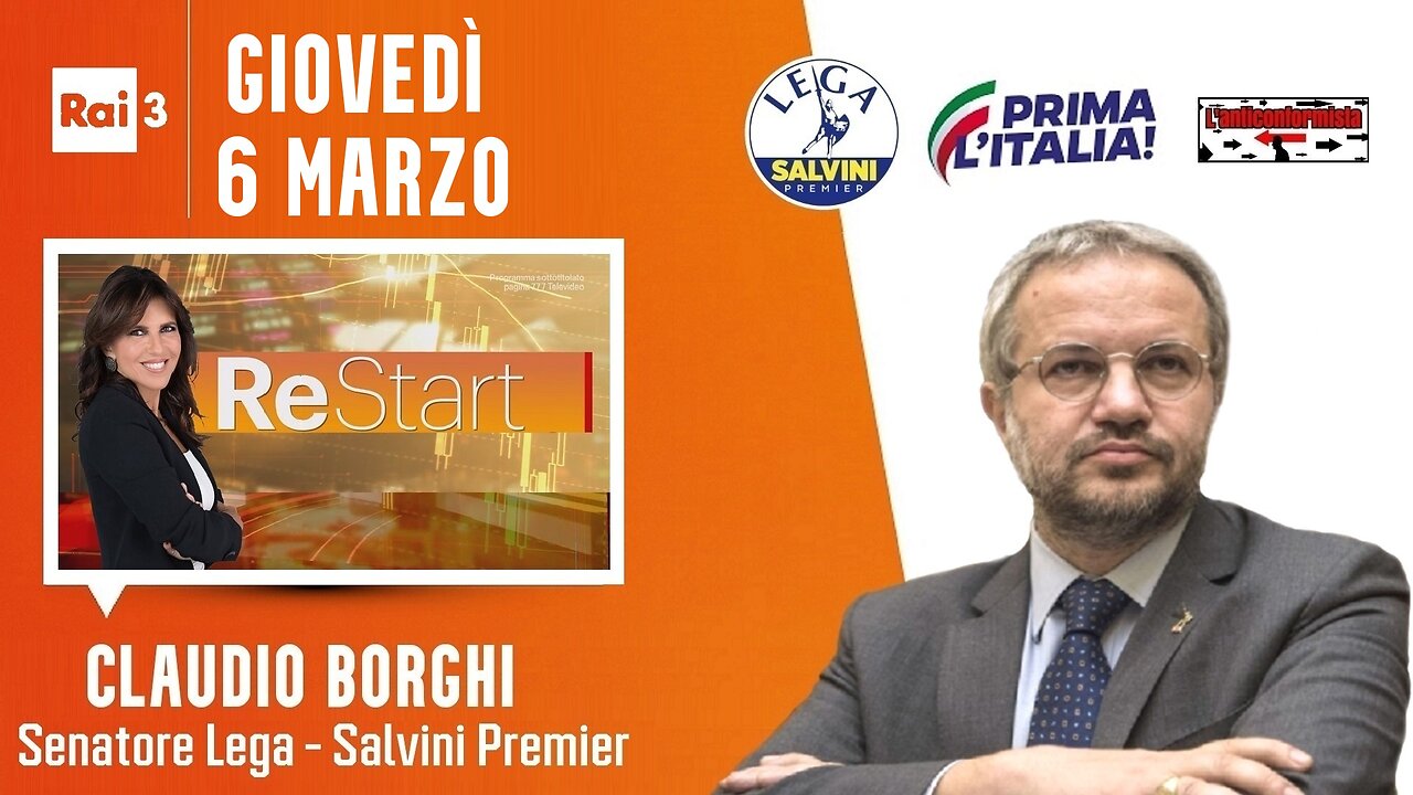 🔴 Interventi del Sen. Claudio Borghi ospite a "ReStart" (06/03/2025).
