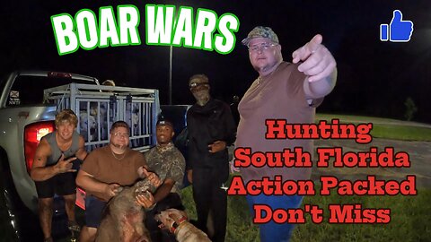 Hunting Wild Boar In Florida! BOAR WARS!