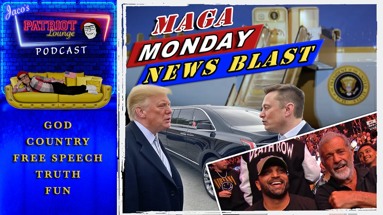 EP 172: MAGA Monday News Blast | Current News and Events with Humor