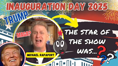 Trump's Inauguration Day had a STAR and it wasn't Trump - Michael Rapaport