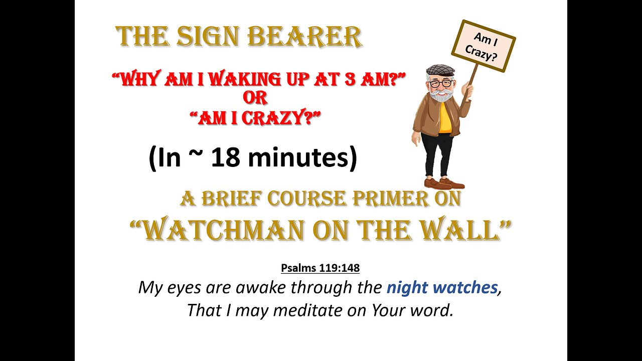 Watchman on the wall or Why am I up at 3-5 a.m.?