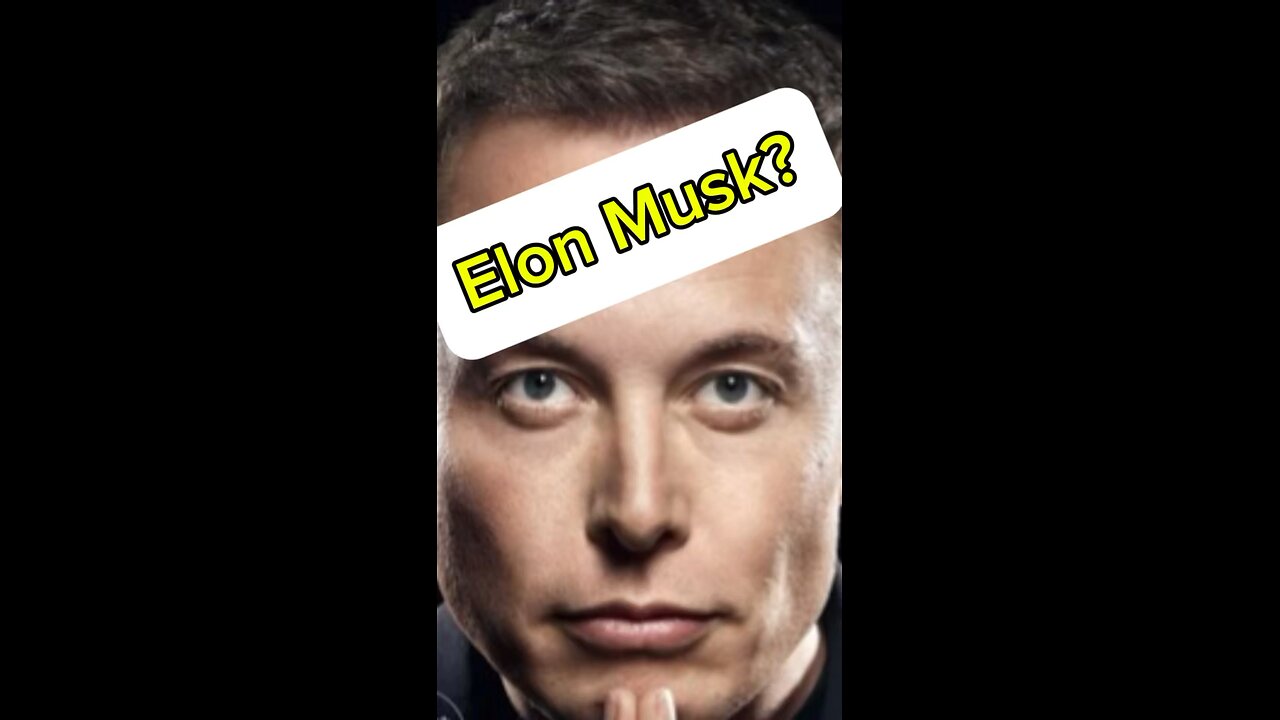 Elon Musk?