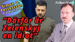 Varför har Zelenskyj misslyckats och vilka blir konsekvenserna? - Simon O. Pettersson