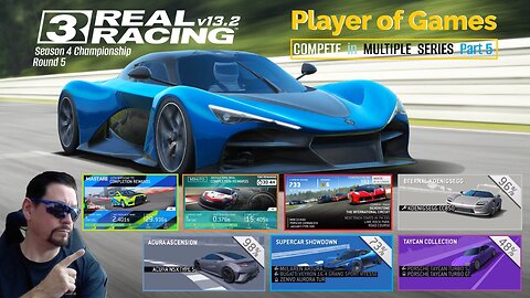 Player of Games: Real Racing 3 Update 13.2: COMPETE in MULTIPLE SERIES Part 5