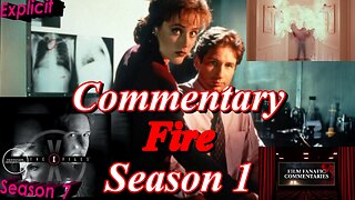 The X-Files (1993) Fire - TV Fanatic Commentary - Season 7