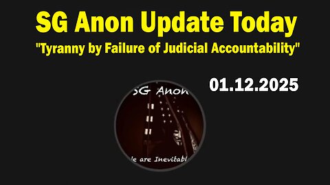 SG Anon Update Today Jan 12: "Discuss The Capture Of Judge Oversight Entities Across The United States Of America"