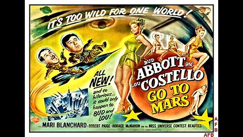 "Abbott and Costello Go To Mars" - 1953