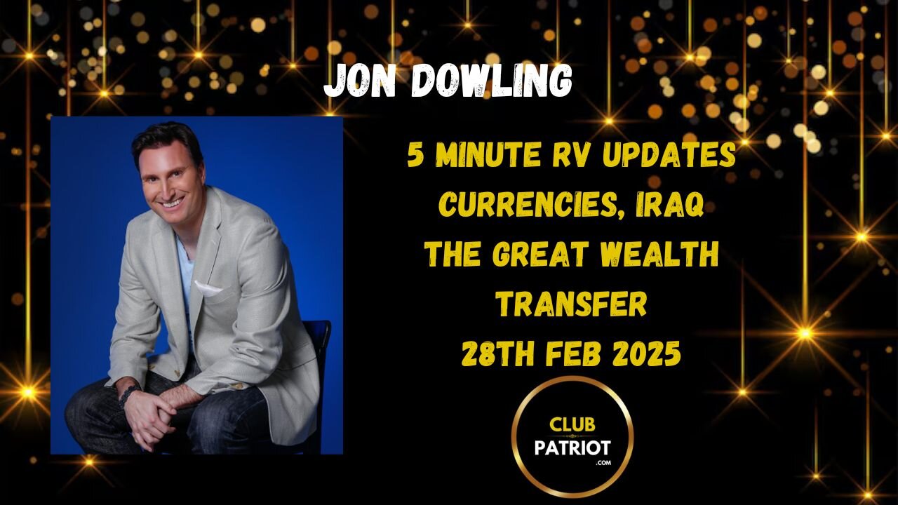 Jon Dowling Quick RV Updates 28th Feb 2025