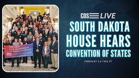 South Dakota House Holds Public Hearing on Convention of States | COS LIVE