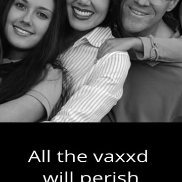 The Vaxxed will perish