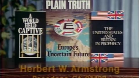 The World Tomorrow- Where Are World Events Headed with Herbert W. Armstrong