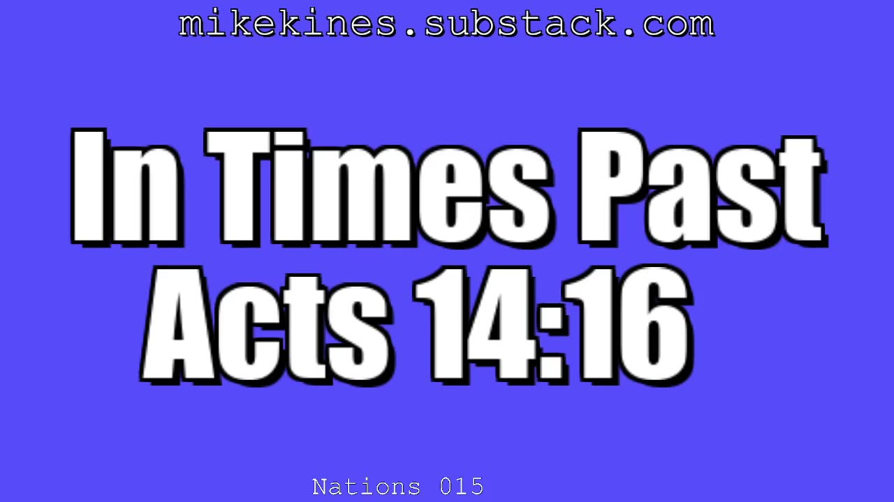 Nations_015_In_Times_Past_Acts_14-16