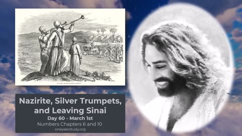 Nazirite - Silver Trumpets - Leaving Sinai - Numbers - Day 60 - March 1st - One Year Bible