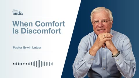 When Comfort Is Discomfort | God, Why Me? #3 | Pastor Lutzer