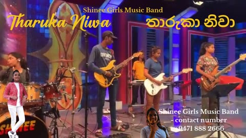 Shinee Girls Music Band තාරුකා නිවා Tharuka Niwa