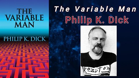 The Variable Man - Philip K. Dick (Audiobook)