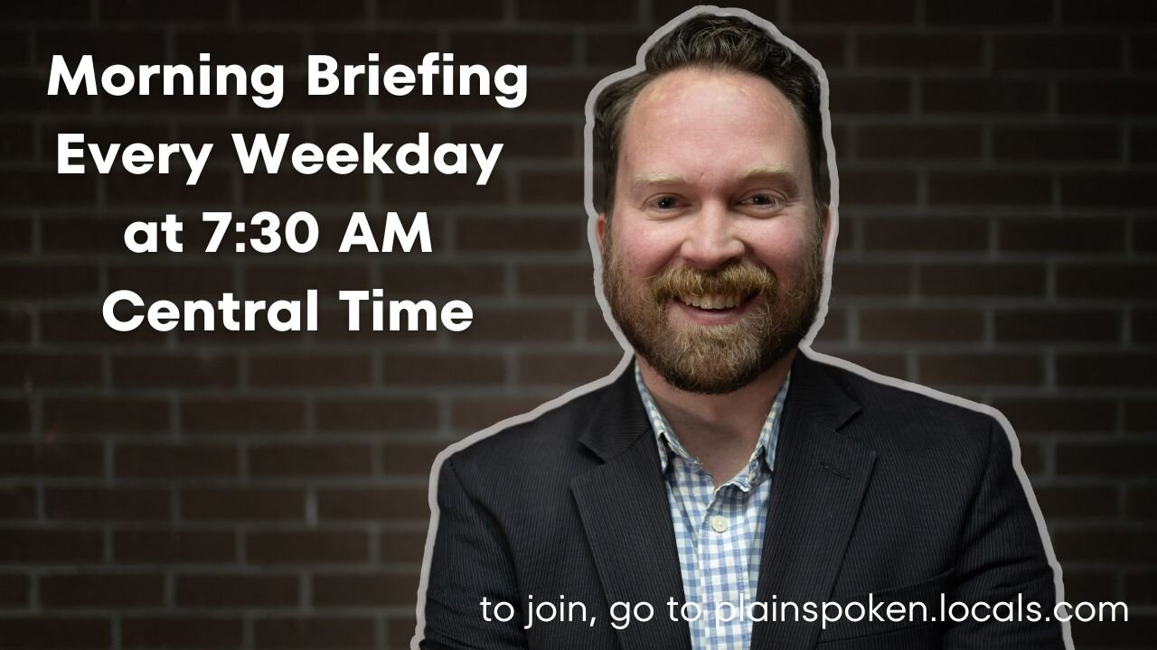 Wednesday Morning PlainSpoken Briefing (Jan. 8, 2025)