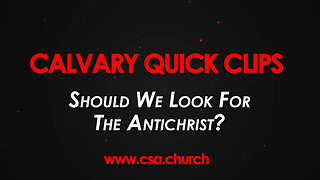 Should We Look For The Antichrist?