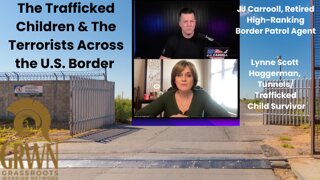 JJ Carroll, Retired High-Ranking Border Patrol Agent on Trafficked Children & The Terrorists