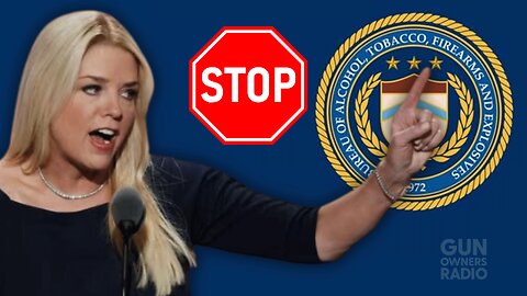 Trump’s DOJ Ends ATF Overreach – Pam Bondi Takes a Stand