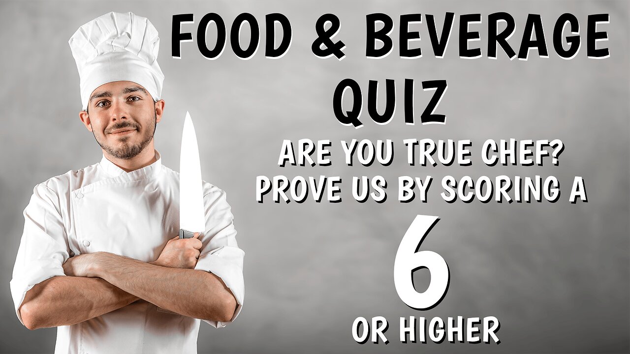 Food & Beverage Quiz