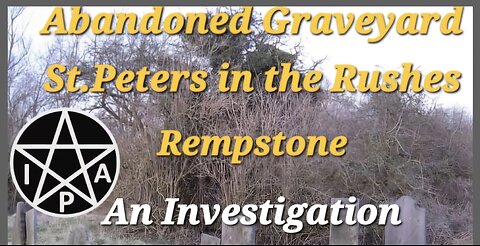 Abandoned Graveyard Investigation