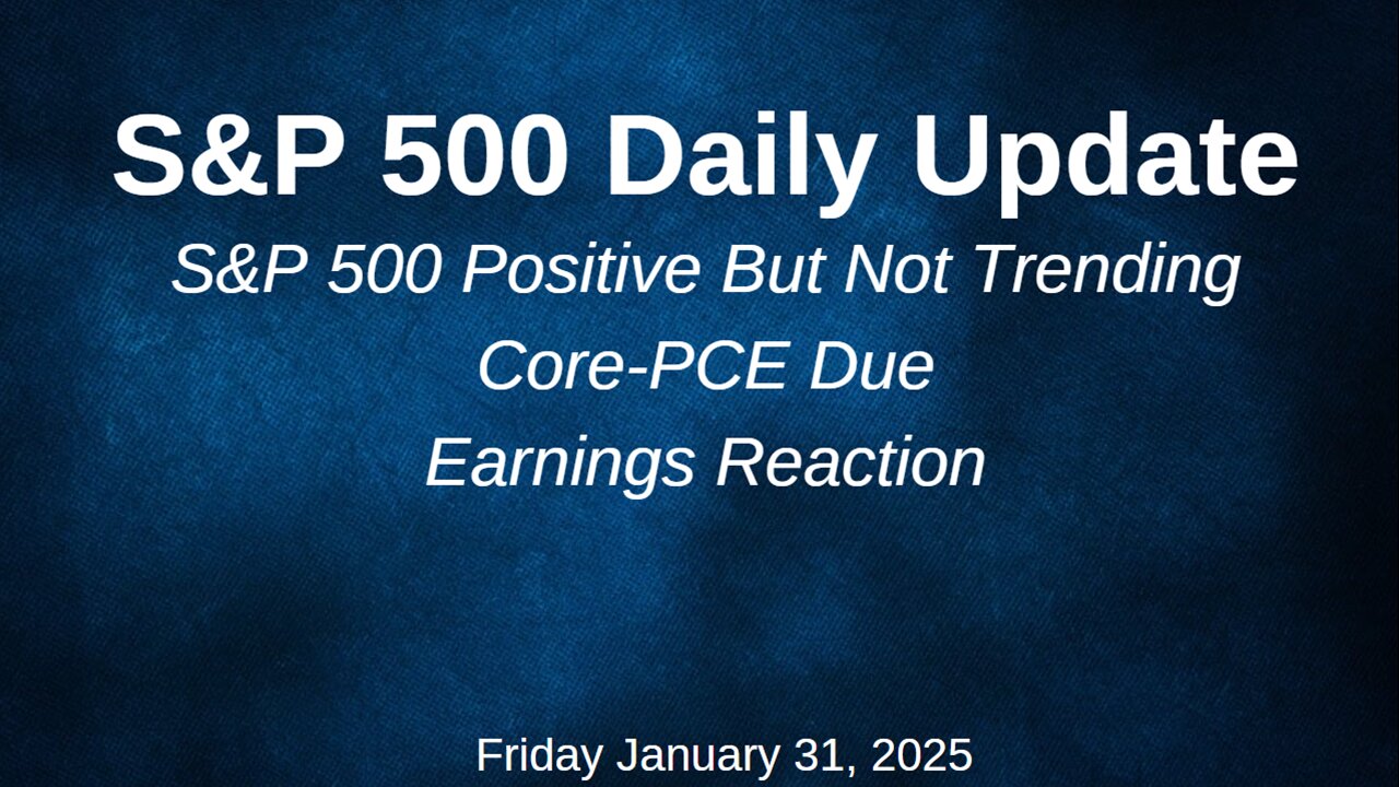 S&P 500 Daily Market Update Friday January 31, 2025