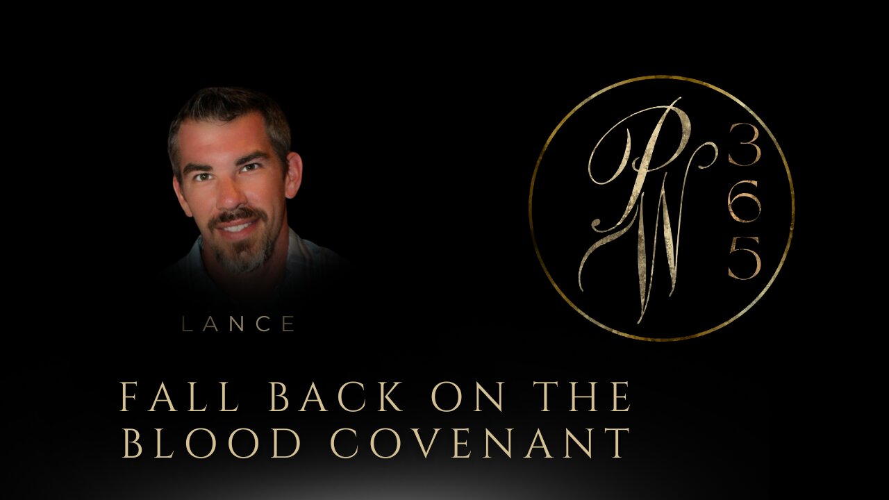 Fall back on the blood covenant