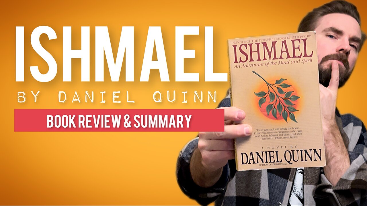 Ishmael - Book Review and Takeaways | Daniel Quinn