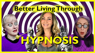 Better Living Through Hypnotherapy