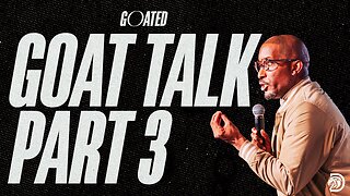 Goat Talk (3) -- Dr. Dharius Daniels