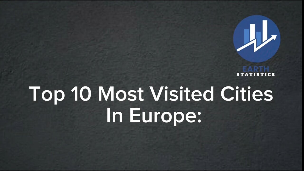 Top 10 Most Visited Cities In Europe...