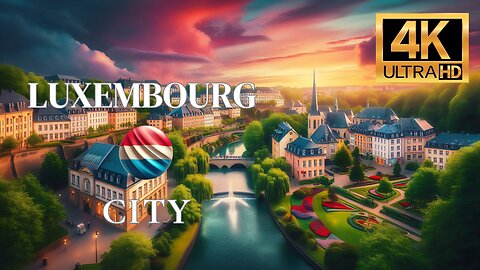 LUXEMBOURG CITY 🇱🇺 LUXEMBOURG WALKTHROUGH (4K ULTRA HD)