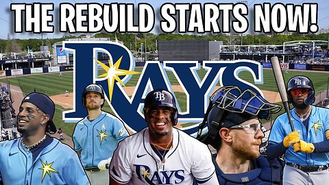 The Tampa Bay Rays Rebuild Starts In 2025 MLB Season! (2025 Season Preview)