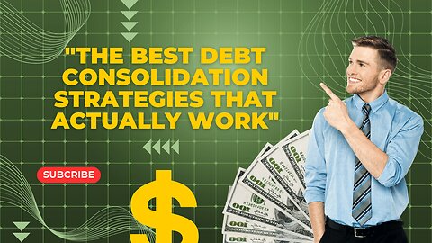 The Best Debt Consolidation Strategies That Actually Work