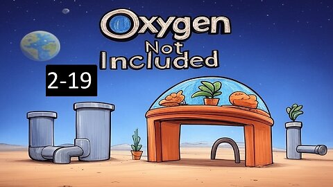 A Sad Ass Powerplant (Oxygen Not Included) 2-19