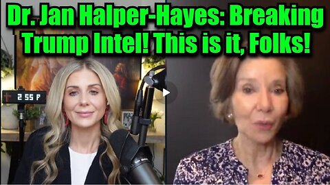 Dr. Jan Halper-Hayes- Breaking Trump Intel! This is it, Folks!