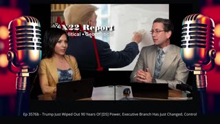 Ep 3576b - Trump Just Wiped Out 90 Years Of [DS] Power, Executive Branch Has Just Changed, Control