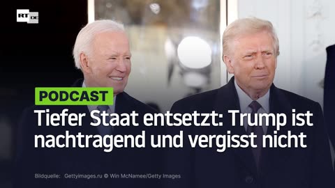 Tiefer Staat entsetzt: Trump ist nachtragend und vergisst nicht