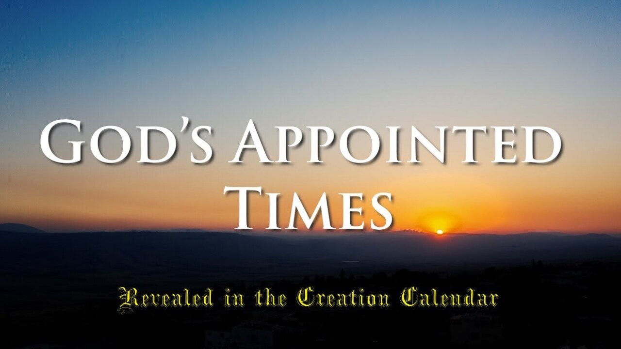 Creation Calendar: God's Appointed Times Pt 1