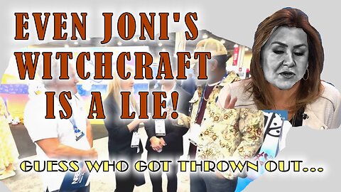 EVEN JONI'S WITCHRAFT IS A LIE - RACIST NRB? REALLY?