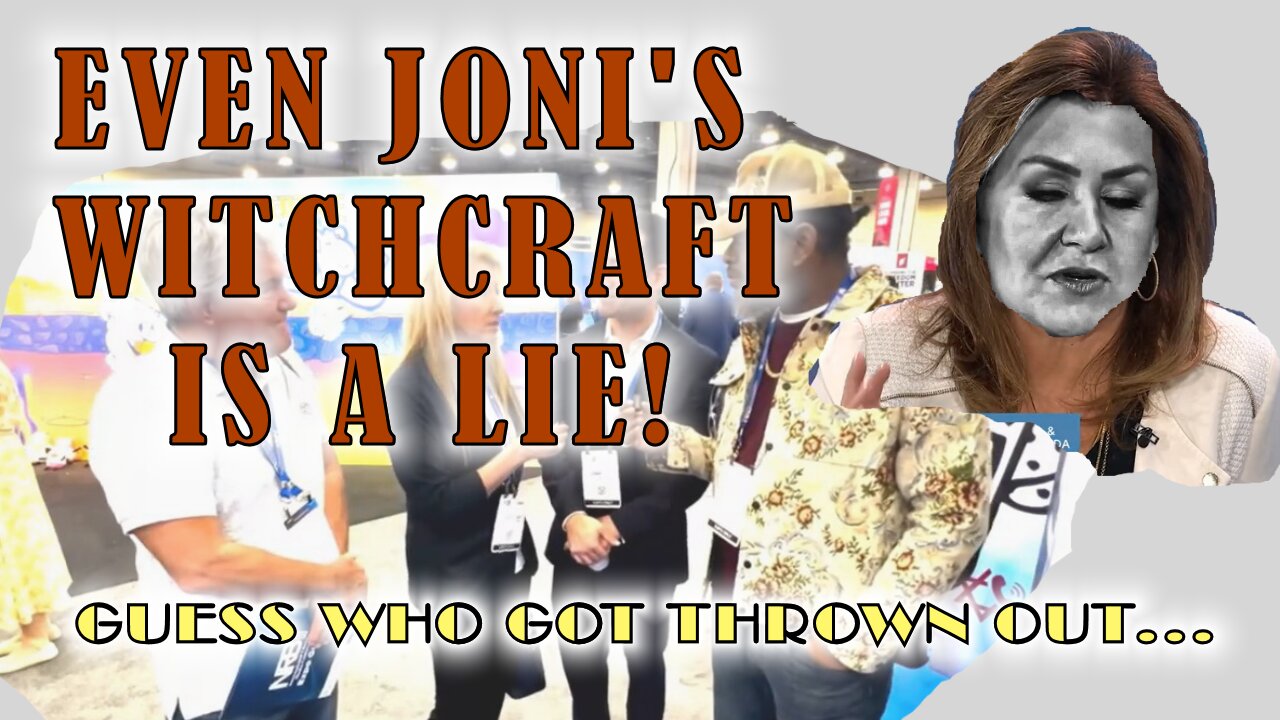 EVEN JONI'S WITCHRAFT IS A LIE - RACIST NRB? REALLY?