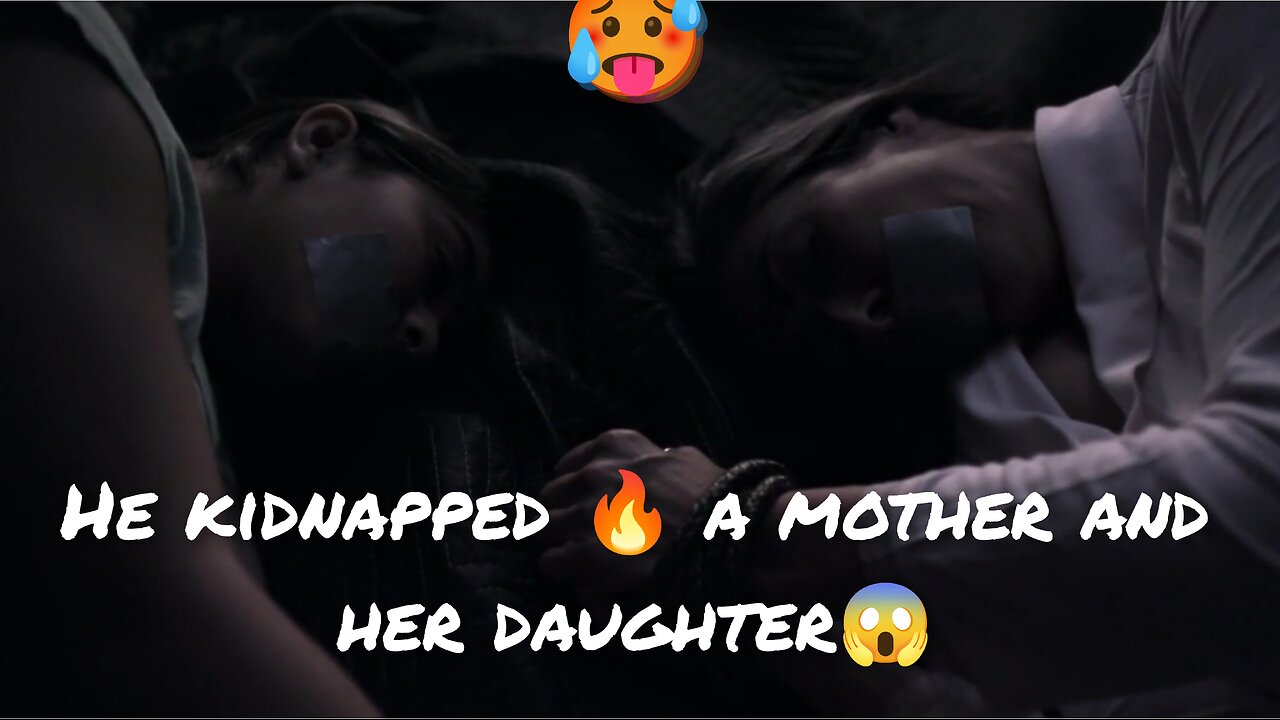 He kidnapped 🔥 a mother and her daughter😱