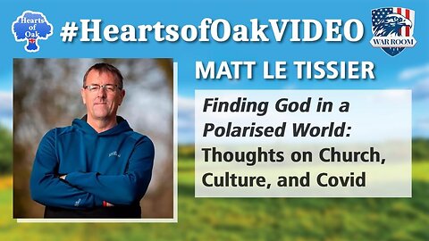 Matt Le Tissier - Finding God in a Polarized World: Thoughts on Church, Culture and Covid